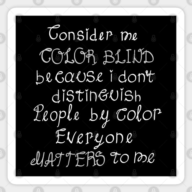 Consider me color blind Sticker by KamyShek89